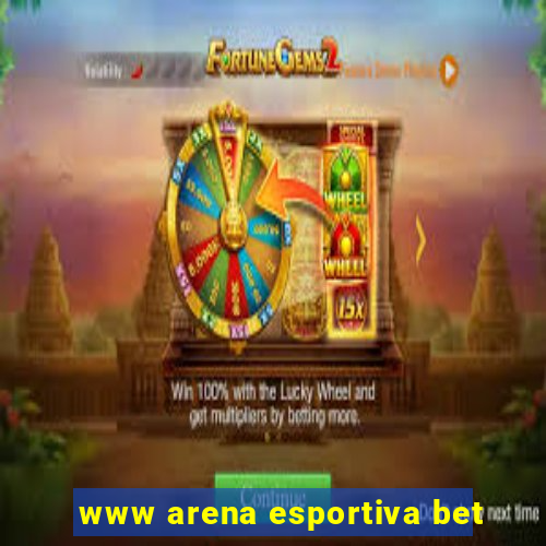 www arena esportiva bet